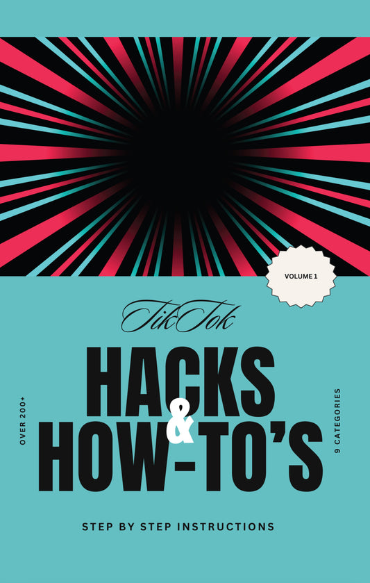 The Viral Vault: 100+ TikTok Hacks You’ll Actually Use (General Edition)