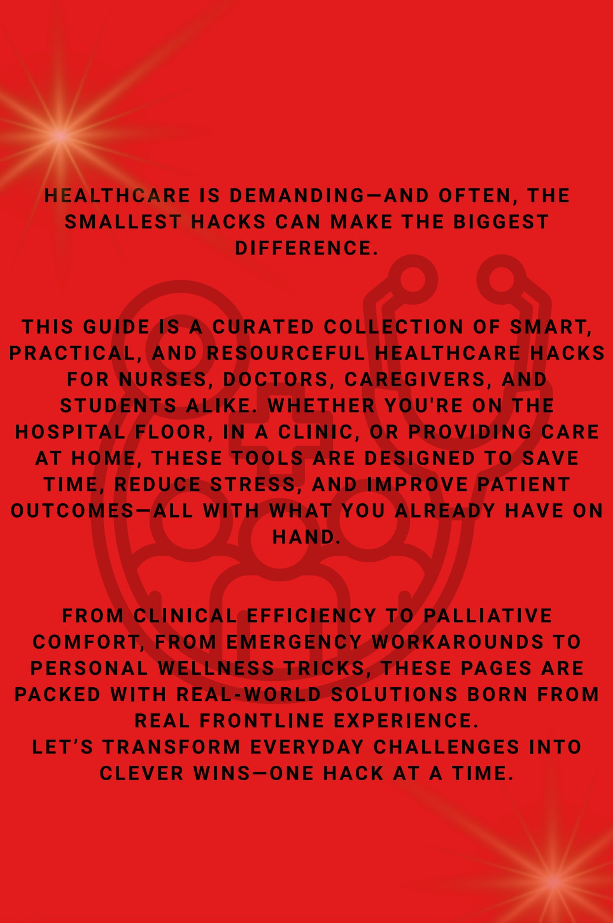 The Viral Vault: 100+ Life Hacks for Nurses, Techs & Healthcare Heroes (Healthcare Edition)